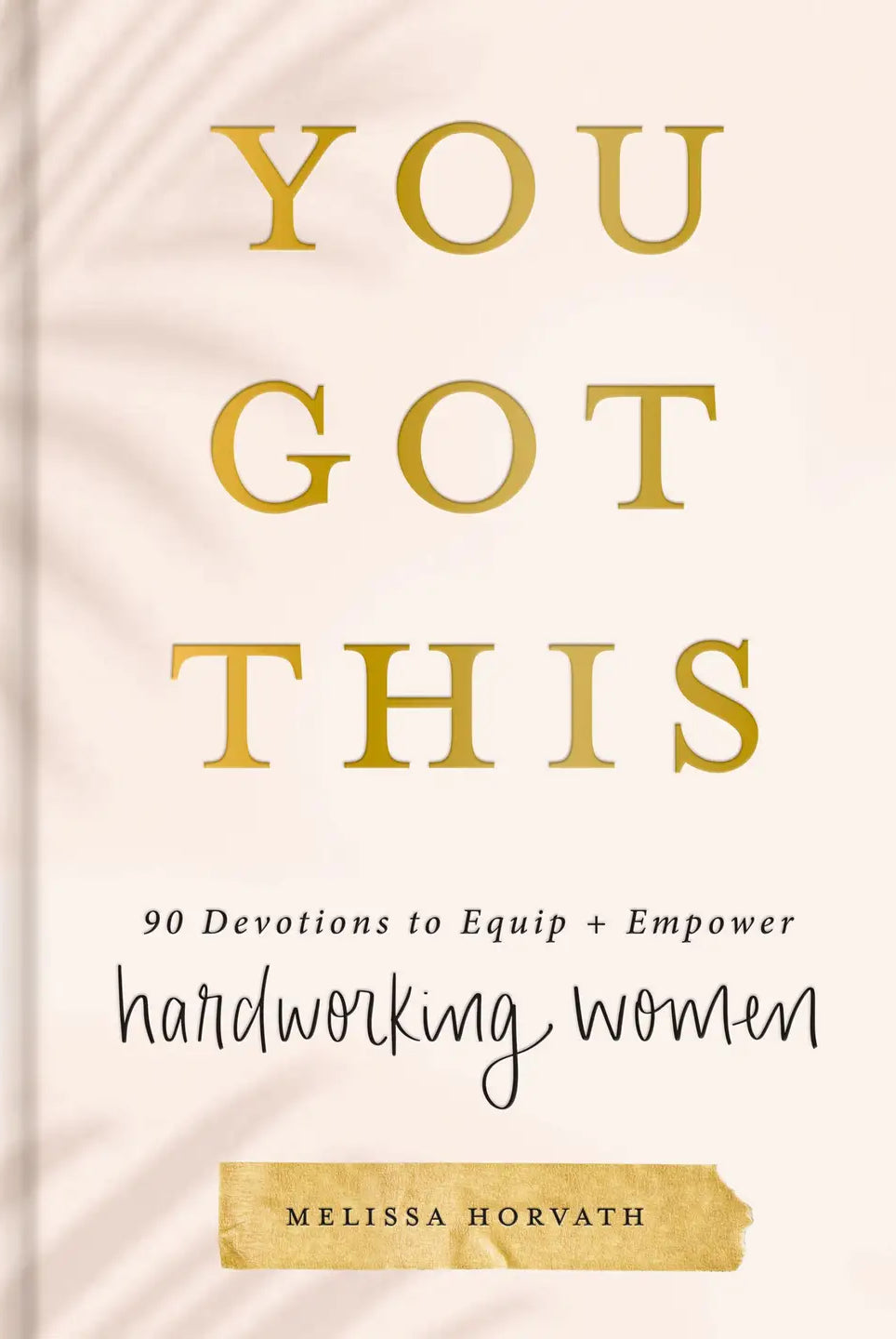 You Got This hardworking women 307 home accessory by HARPERCOLLINSPUBLISHER, featuring inspiring motivational design