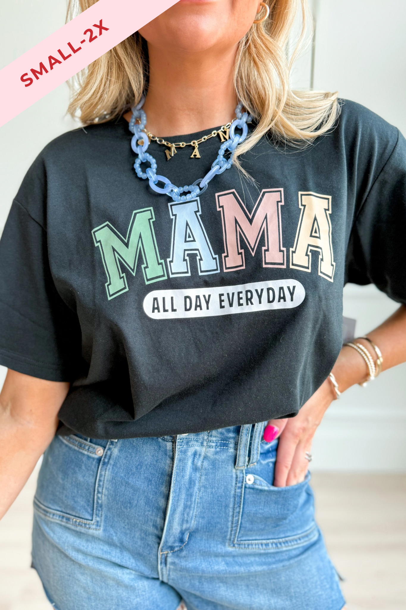 Mama All Day Everyday Graphic T-shirt - Be You Boutique