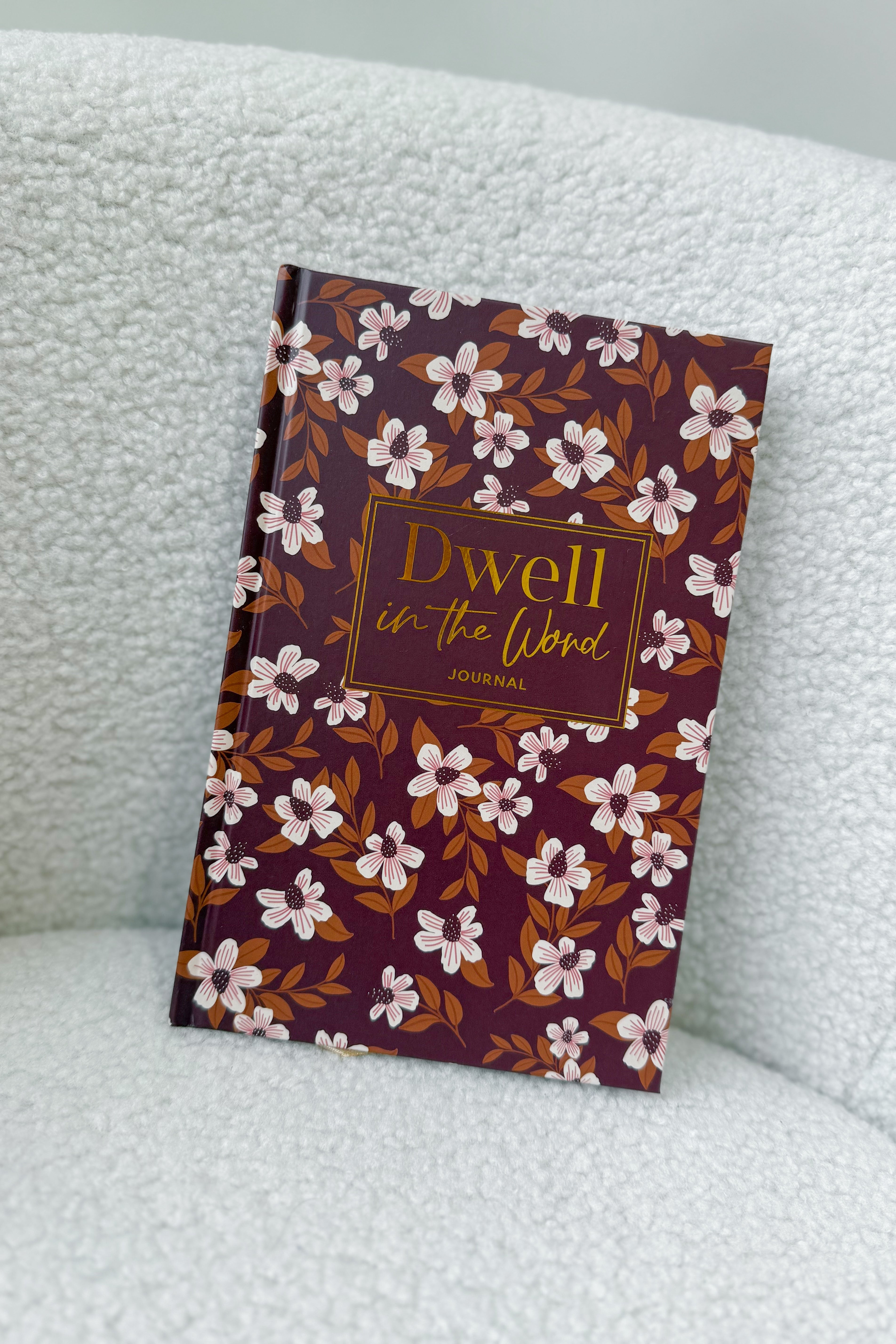 Dwell In The Word Journal - Be You Boutique