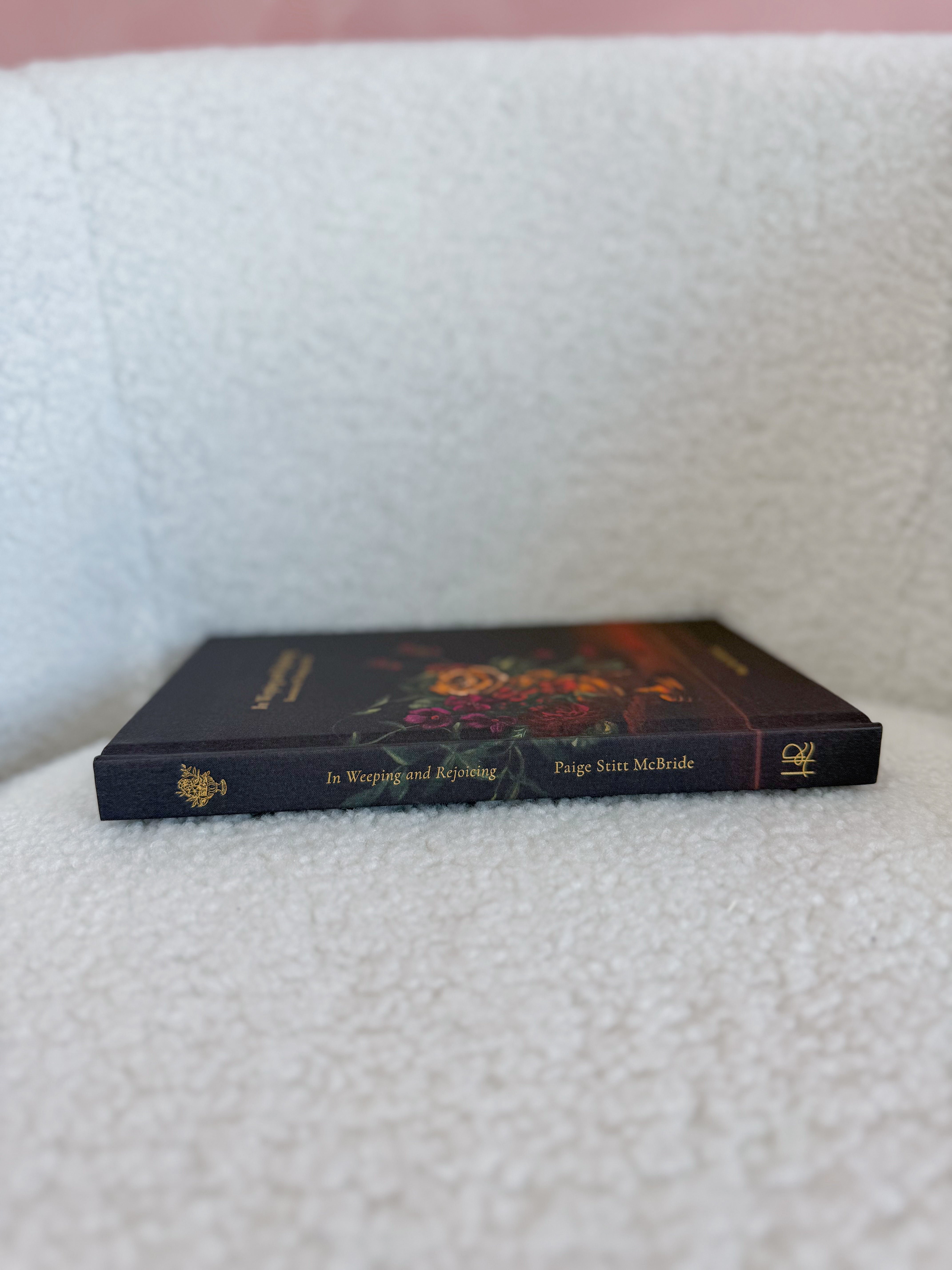 In Weeping and Rejoicing By Paige Stitt Mcbride - Be You Boutique