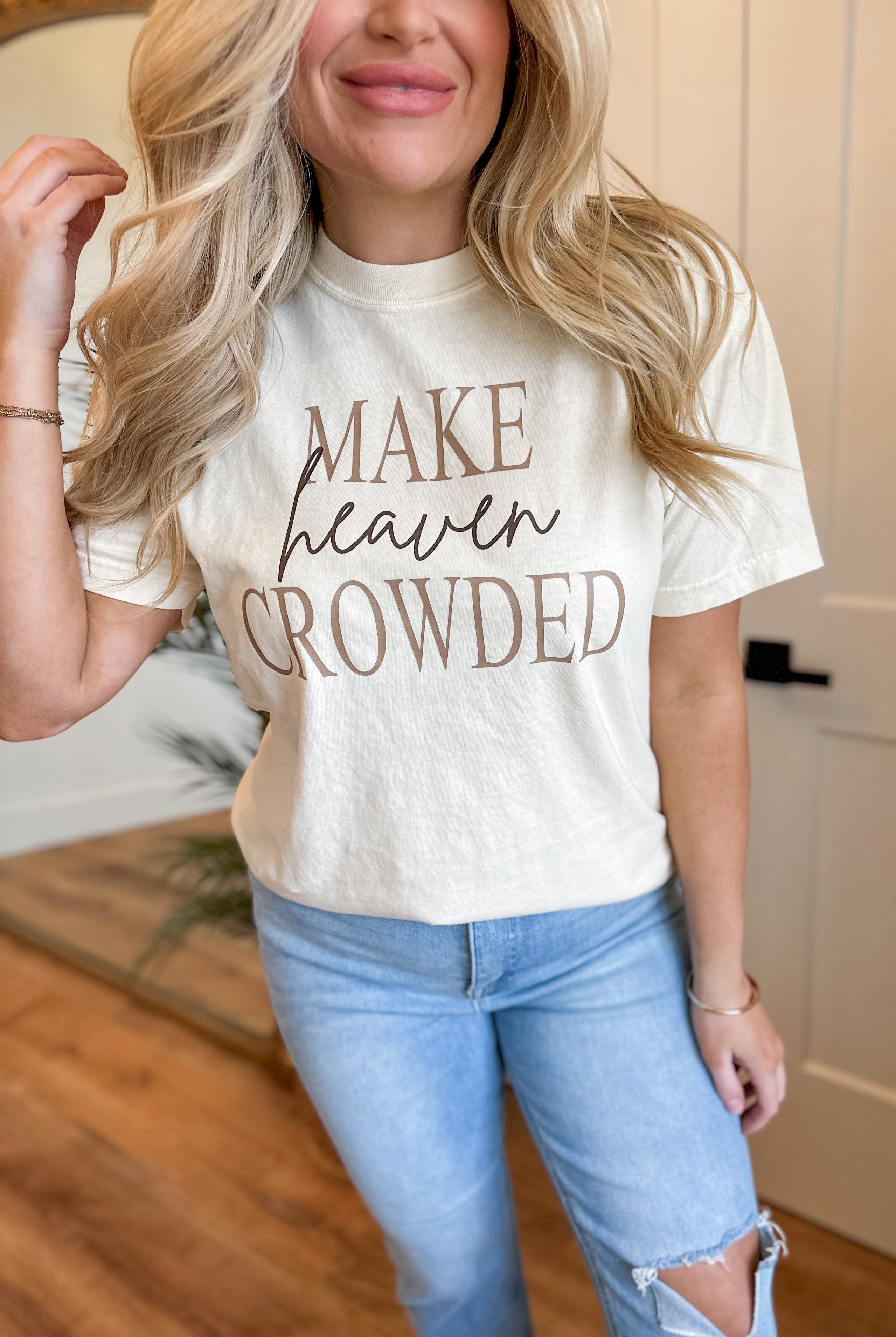 Make Heaven Crowded Comfort Colors Graphic Tee - Be You Boutique