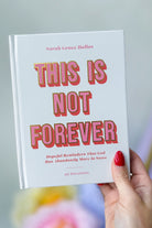 HARPERCOLLINSPUBLISHER 307 Home Accessories book titled "This Is Not Forever" with a minimalist cover design.