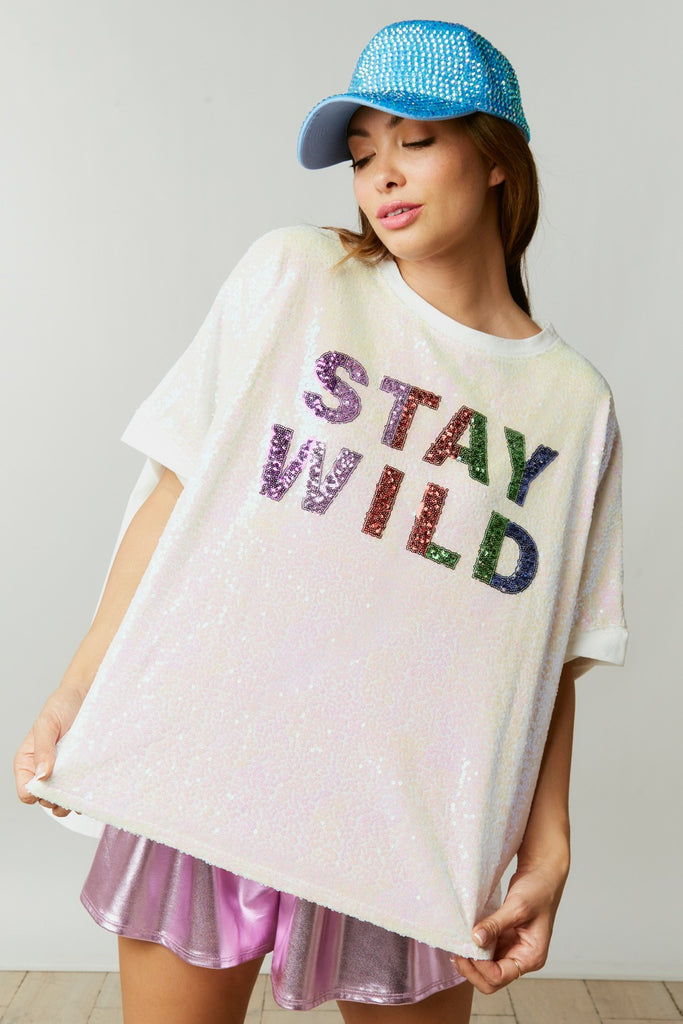 Stay Wild Colorful Sequin Embroidered Loose Fit Top - Be You Boutique
