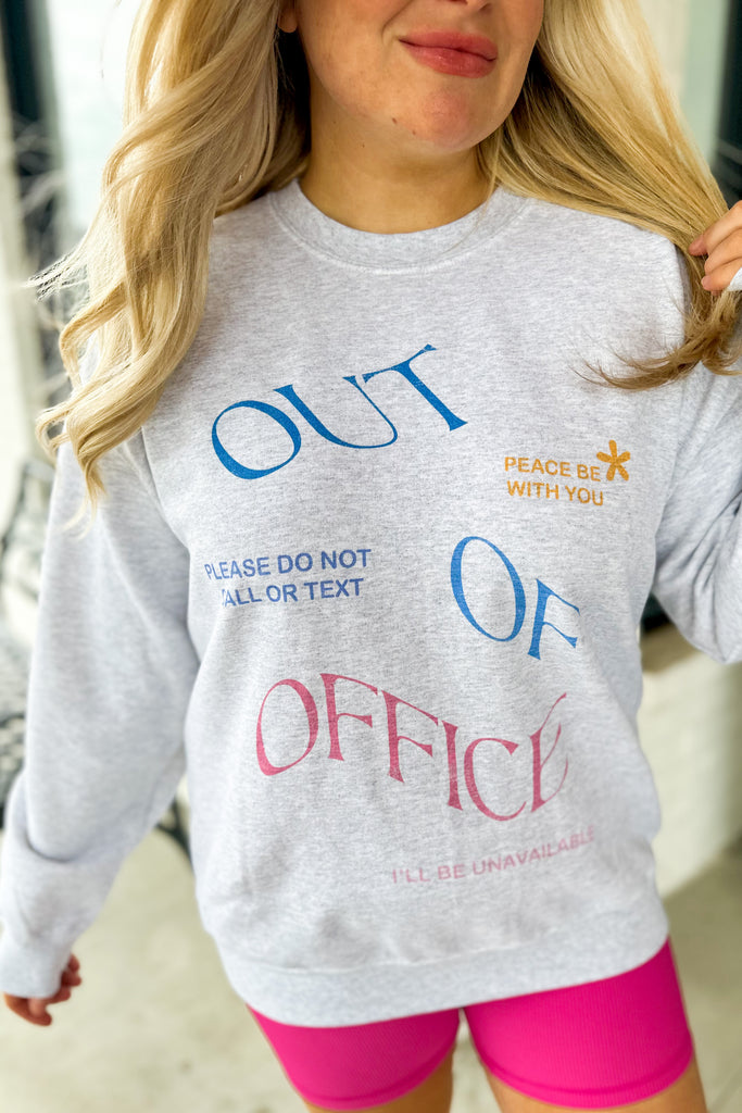 Out Of Office Graphic Long Sleeve Sweatshirt Top - Be You Boutique