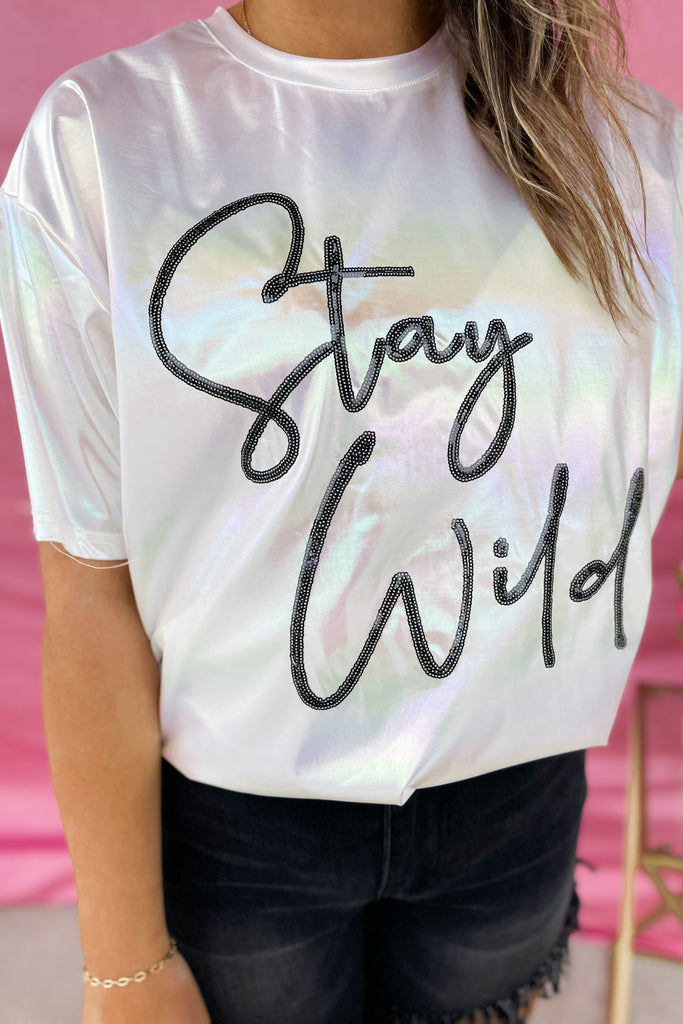 Stay Wild Iridescent Short Sleeve Sequin Hologram Top - Be You Boutique